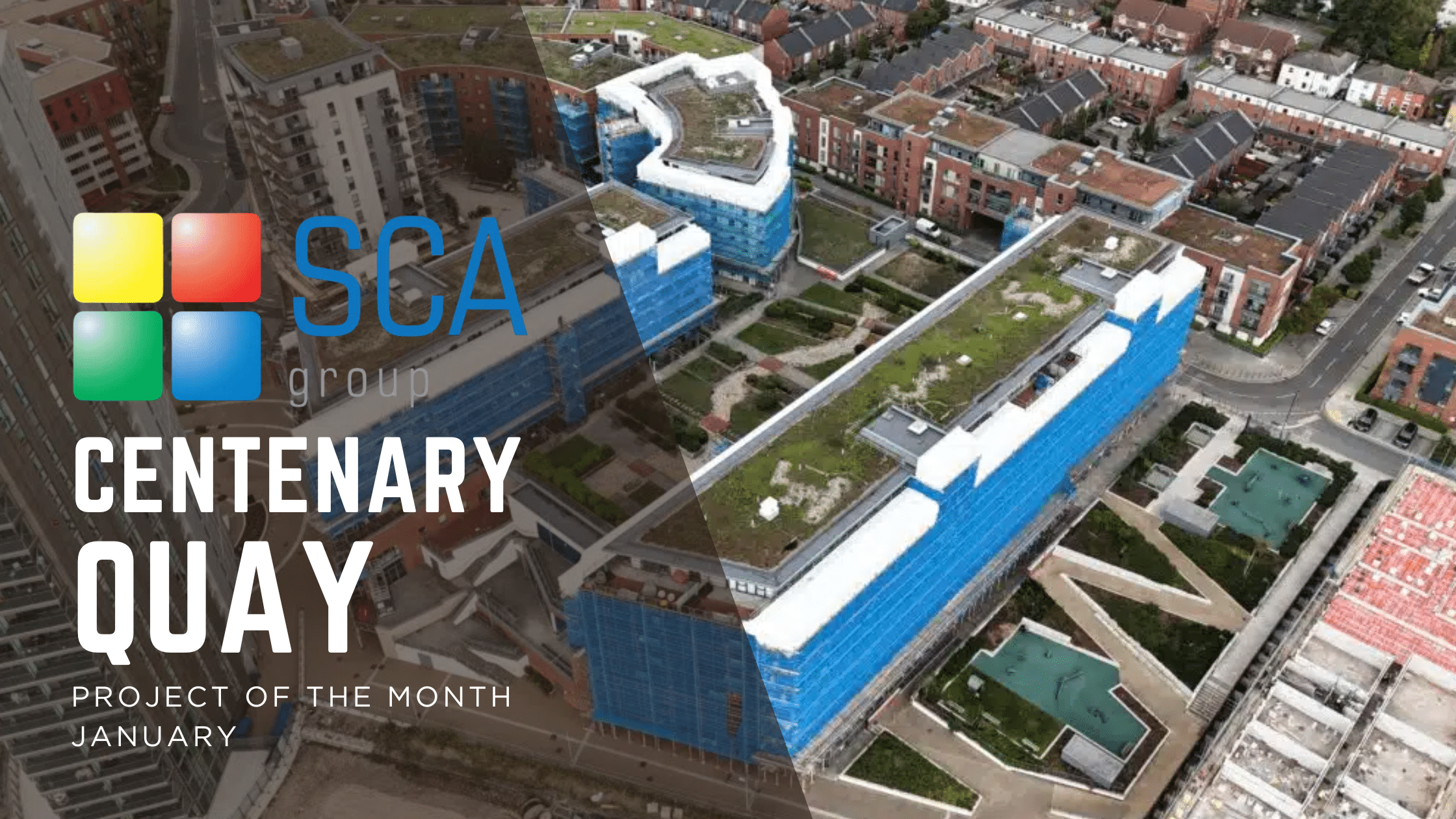 SCA Group’s Centenary Quays Project: Project of the Month January 2025