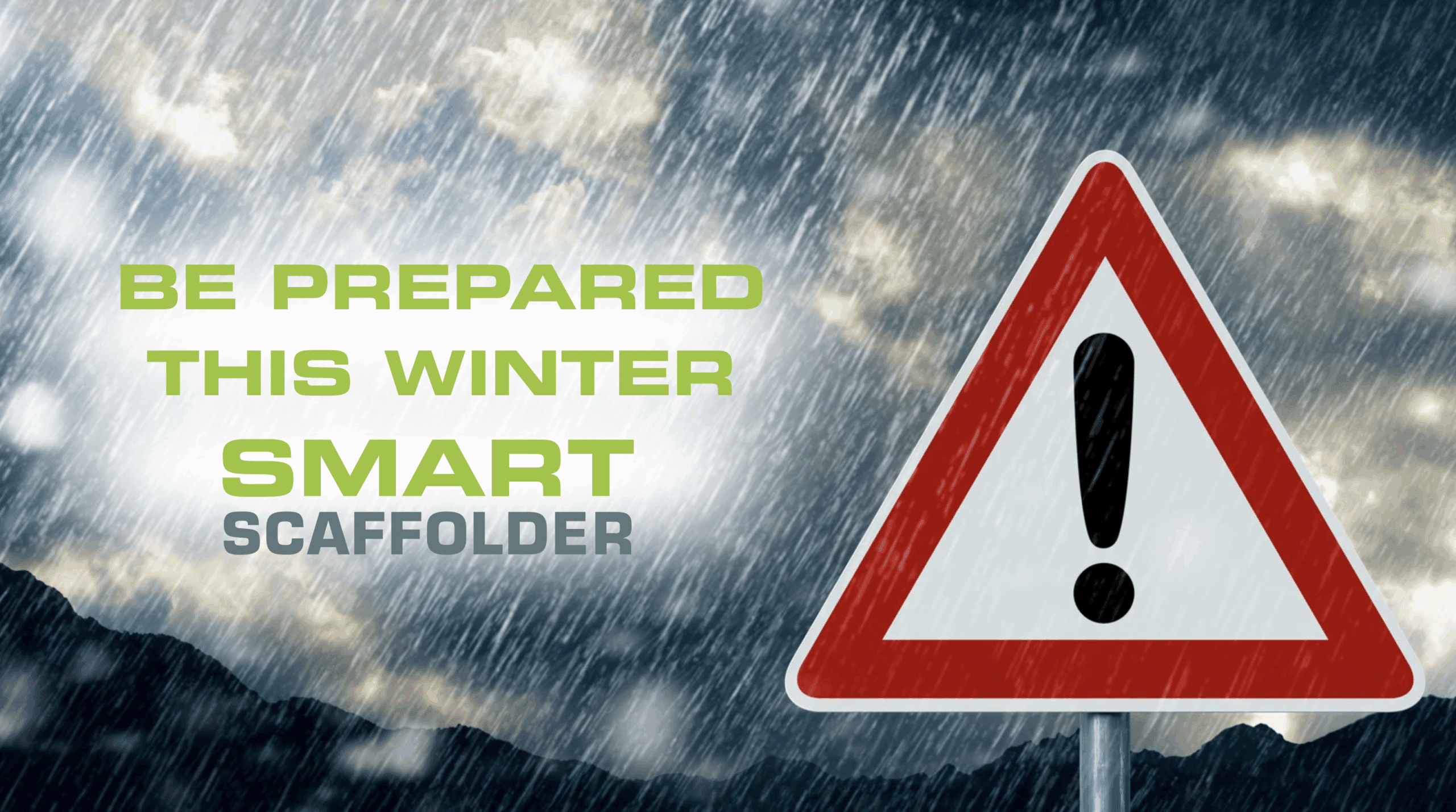Keeping Your Scaffolds Safe in Unpredictable Weather 